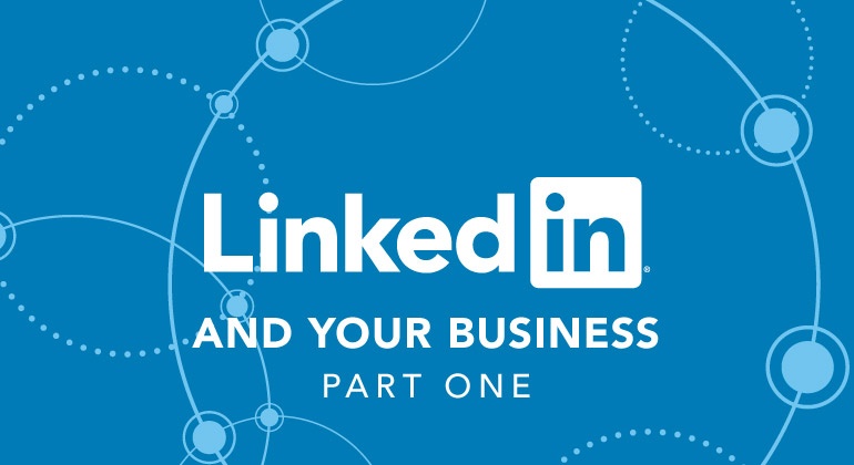 LinkedIn and your business