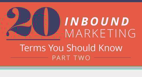 20 Inbound Marketing Terms You Should Know: Part 2