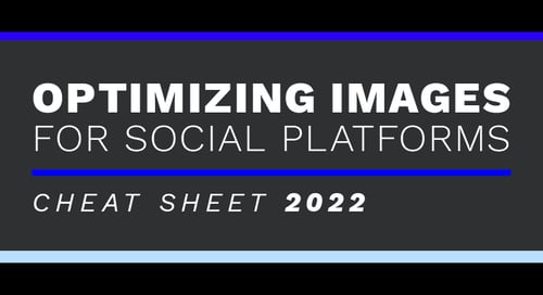 Cheat Sheet for Social Media Image Optimization
